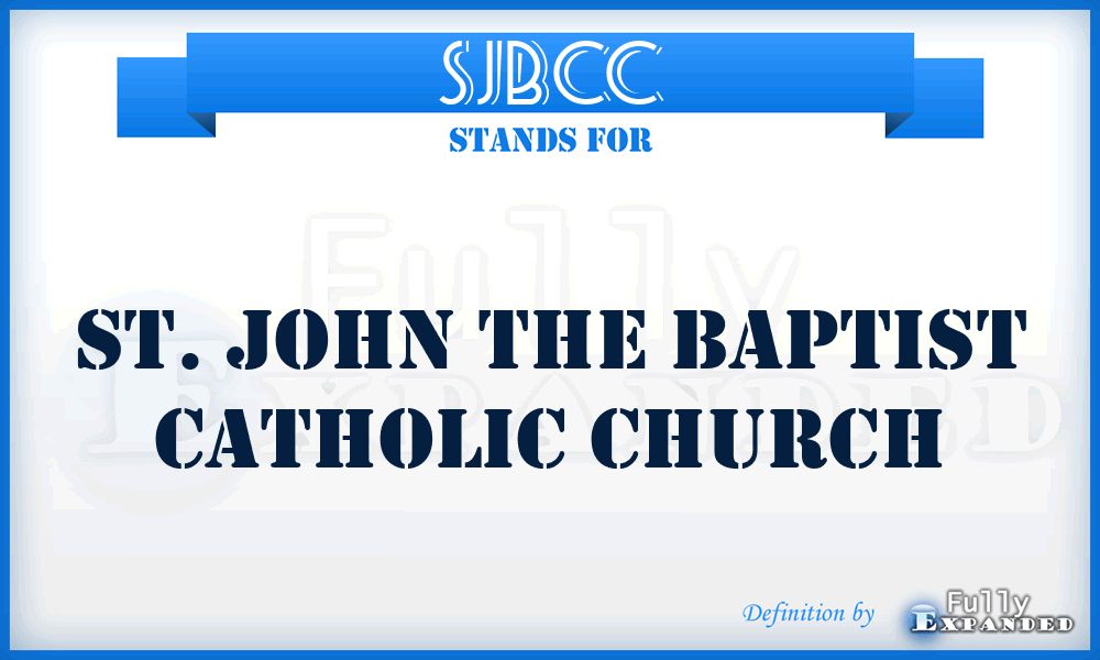 SJBCC - St. John the Baptist Catholic Church