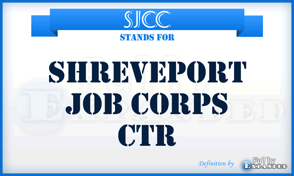SJCC - Shreveport Job Corps Ctr