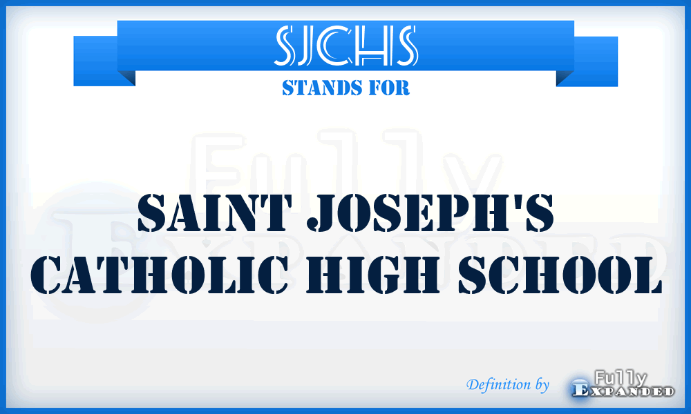 SJCHS - Saint Joseph's Catholic High School