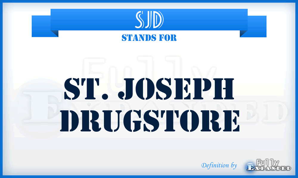 SJD - St. Joseph Drugstore