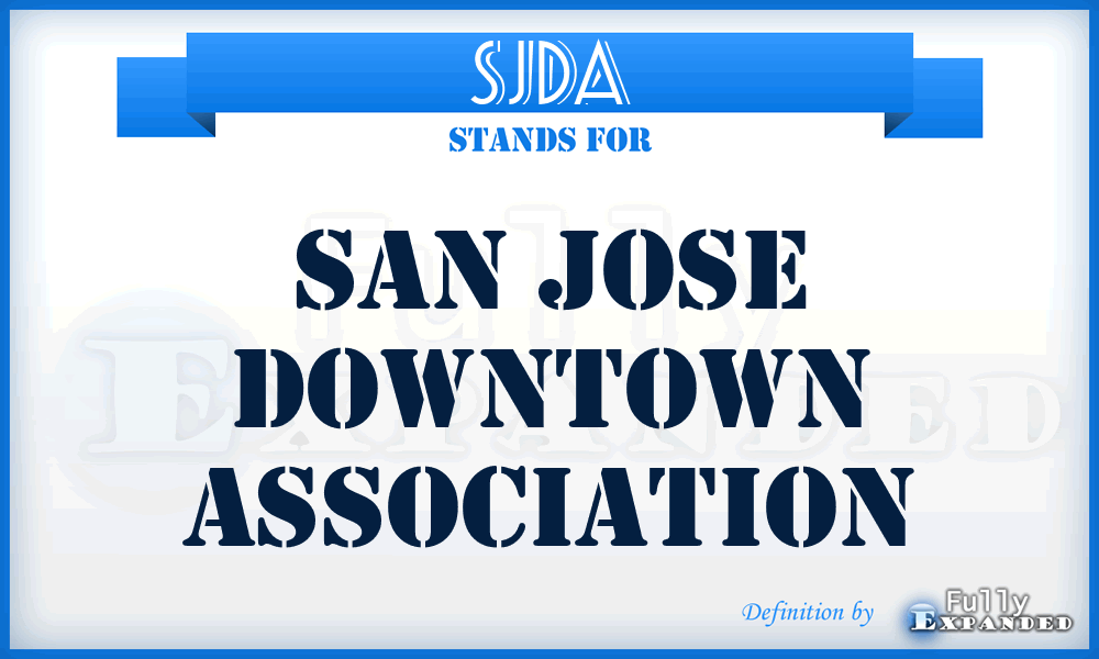 SJDA - San Jose Downtown Association