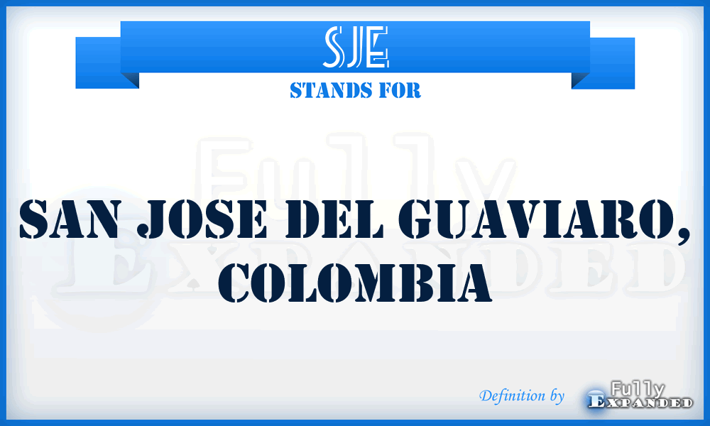 SJE - San Jose Del Guaviaro, Colombia