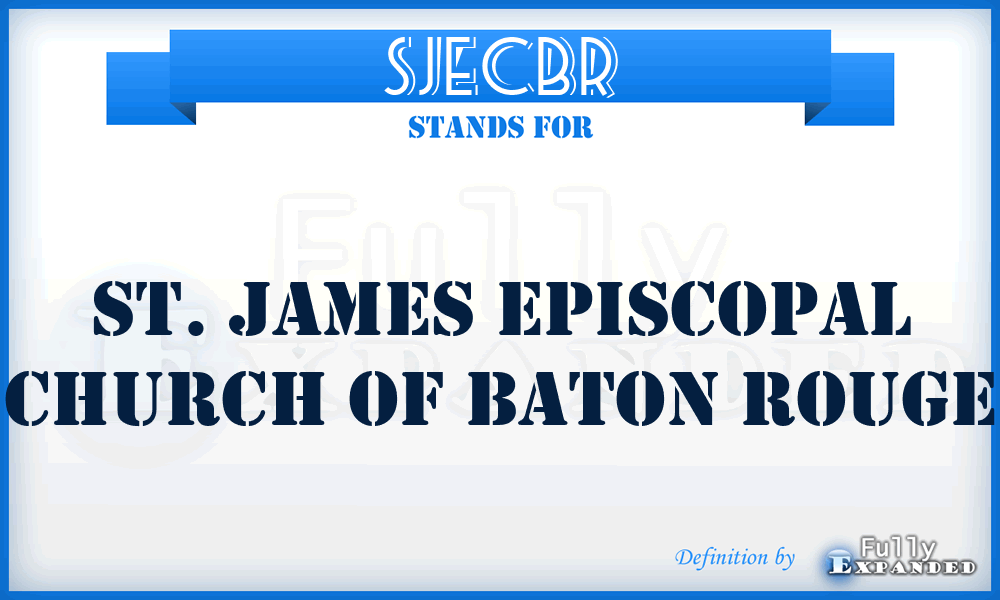 SJECBR - St. James Episcopal Church of Baton Rouge