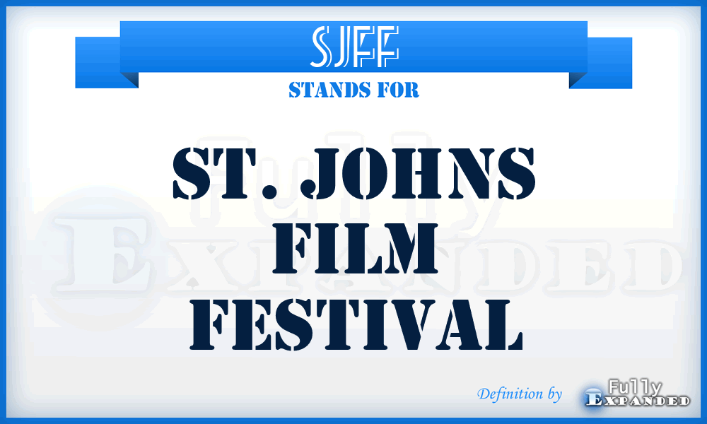 SJFF - St. Johns Film Festival