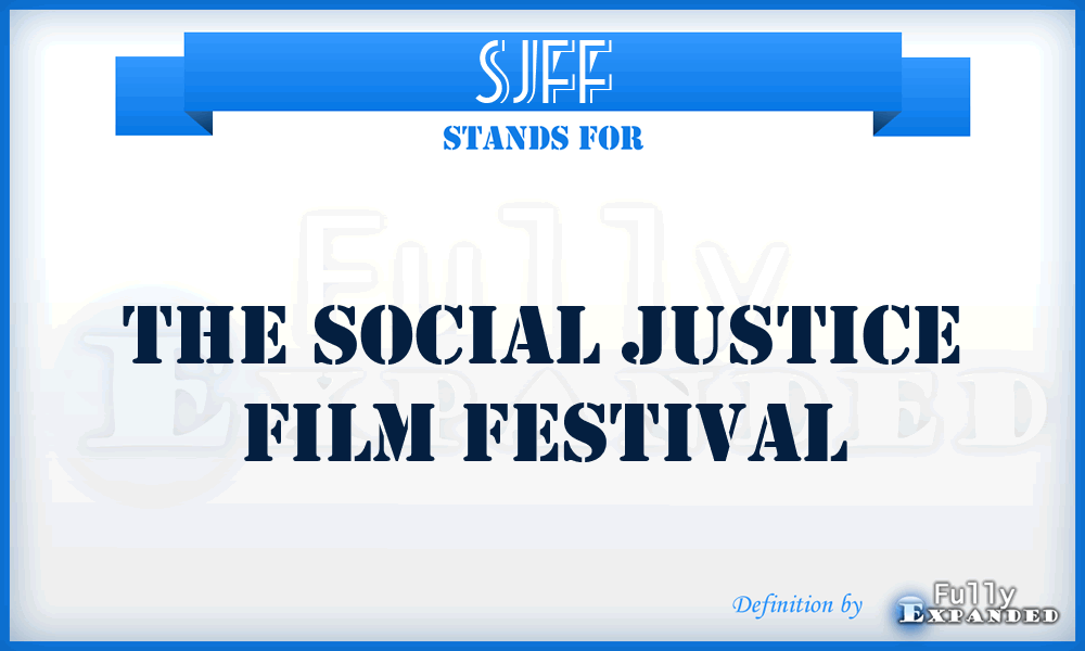SJFF - The Social Justice Film Festival