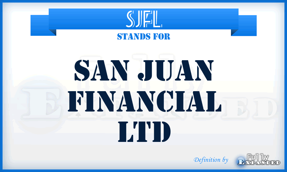SJFL - San Juan Financial Ltd