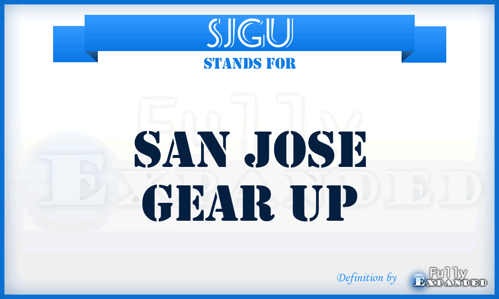 SJGU - San Jose Gear Up