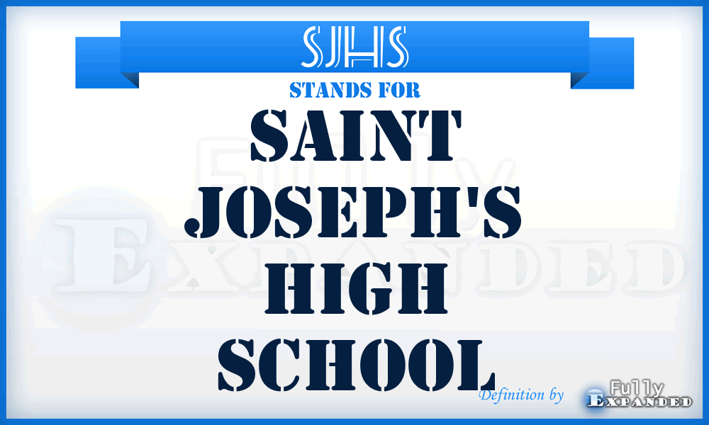 SJHS - Saint Joseph's High School