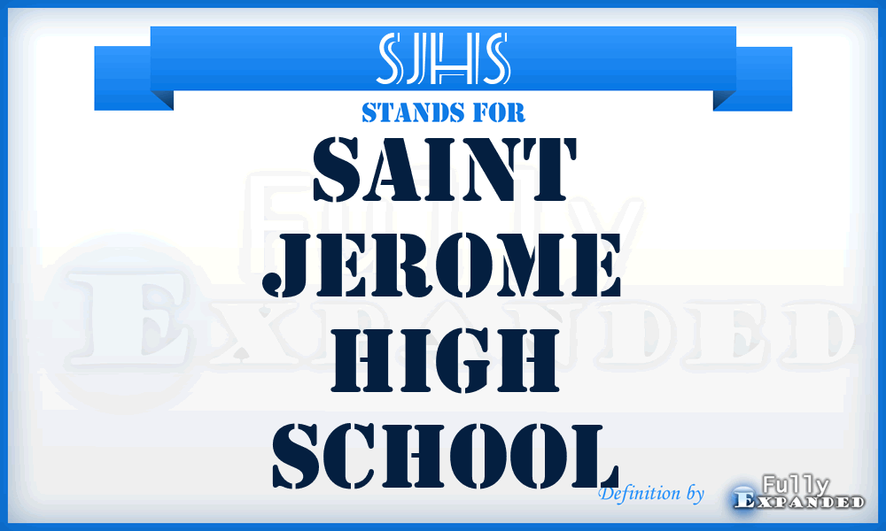 SJHS - Saint Jerome High School