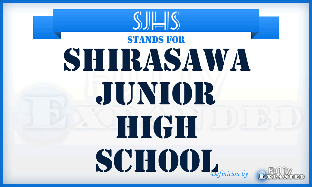 SJHS - Shirasawa Junior High School