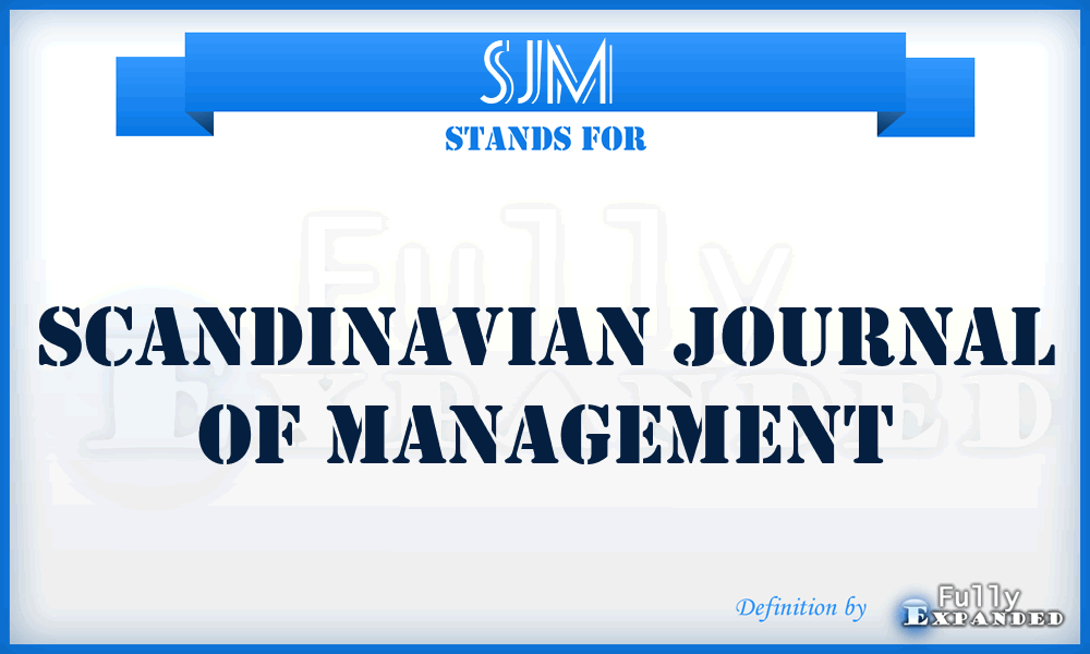 SJM - Scandinavian Journal of Management