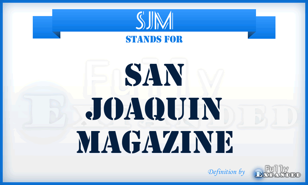 SJM - San Joaquin Magazine