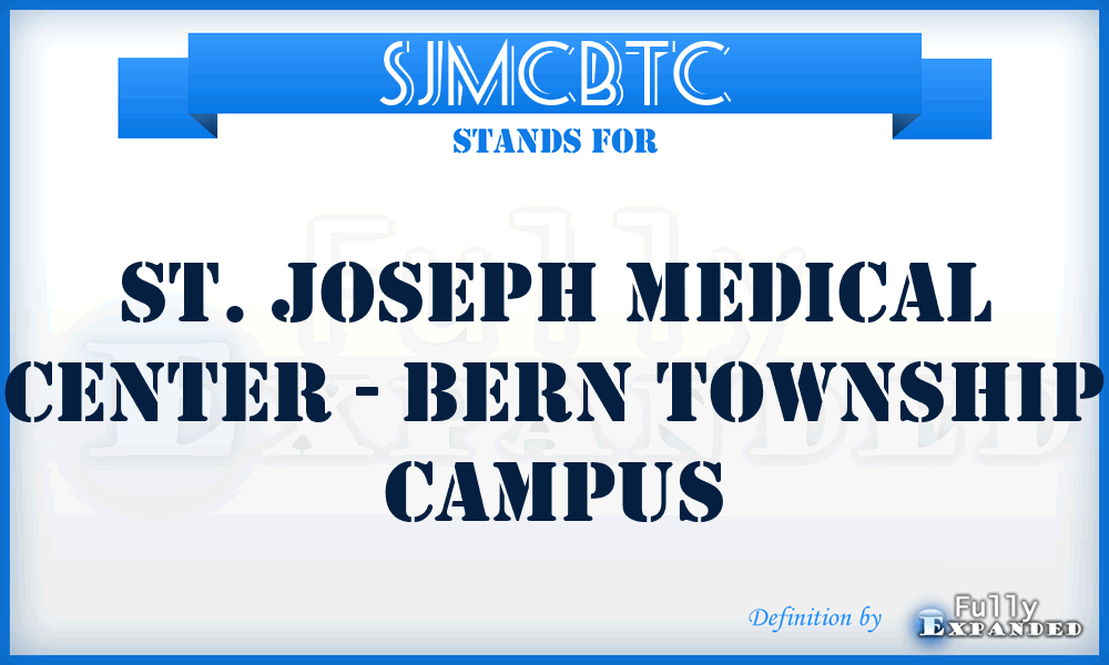 SJMCBTC - St. Joseph Medical Center - Bern Township Campus