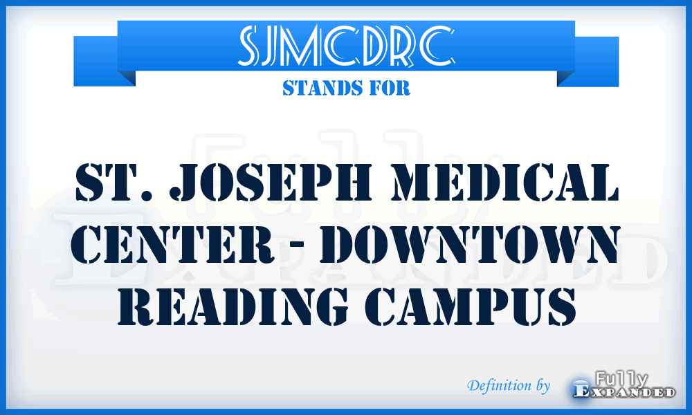 SJMCDRC - St. Joseph Medical Center - Downtown Reading Campus