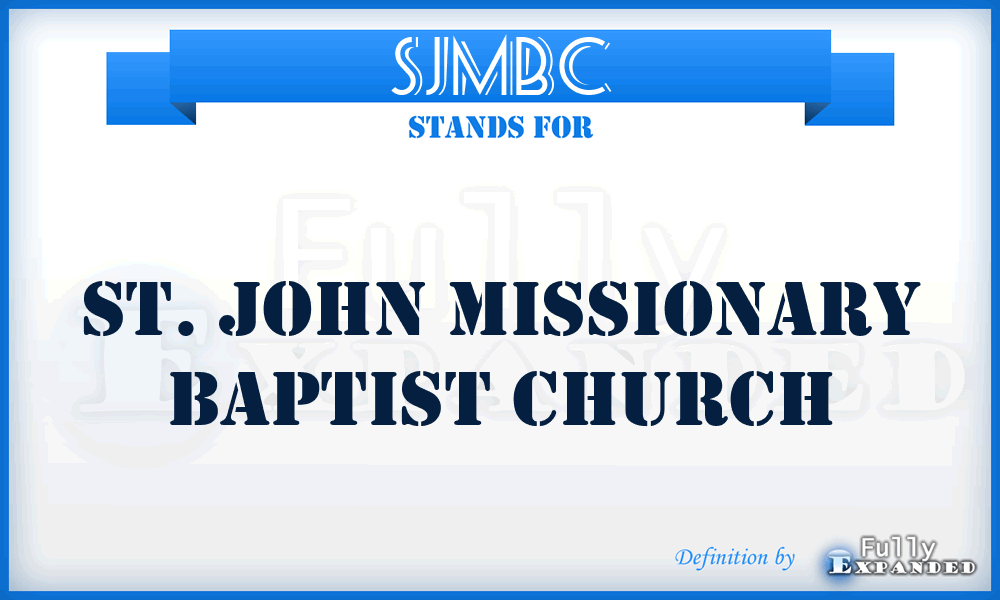 SJMBC - St. John Missionary Baptist Church
