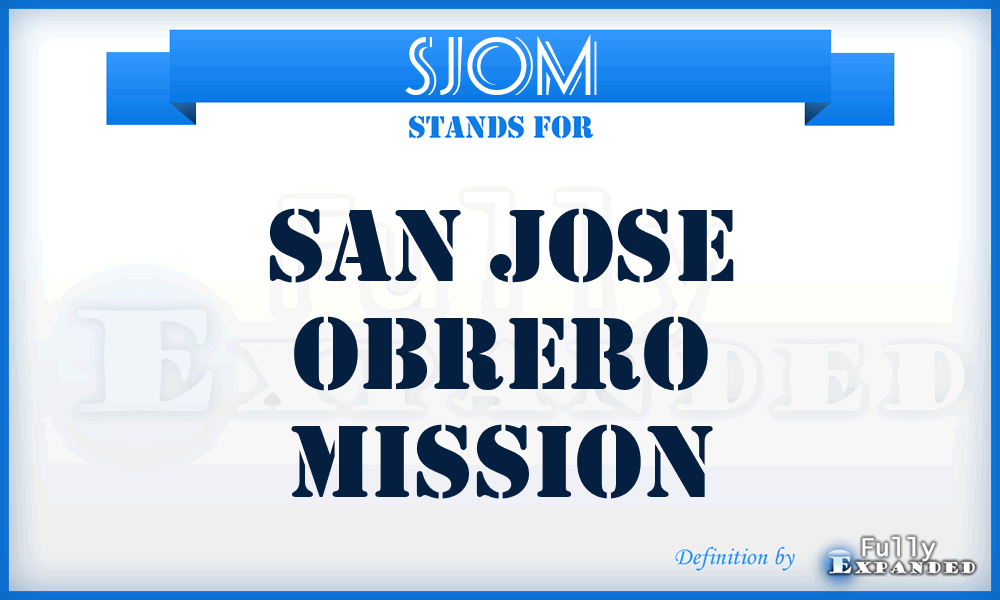 SJOM - San Jose Obrero Mission