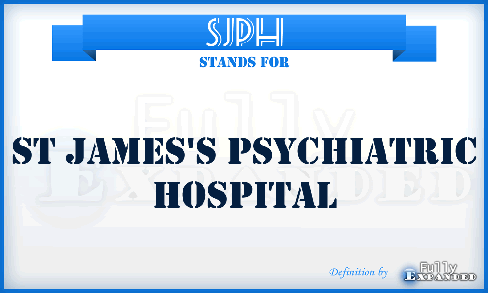 SJPH - St James's Psychiatric Hospital