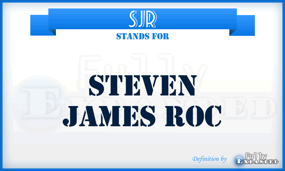 SJR - Steven James Roc