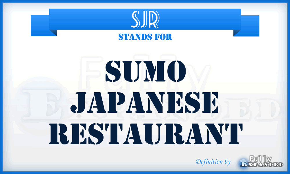 SJR - Sumo Japanese Restaurant