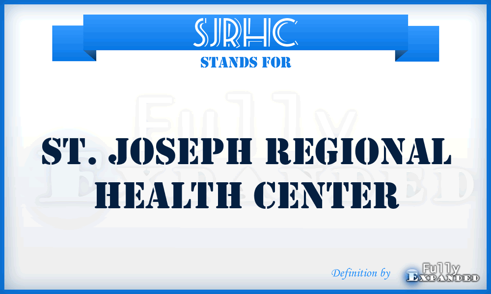 SJRHC - St. Joseph Regional Health Center