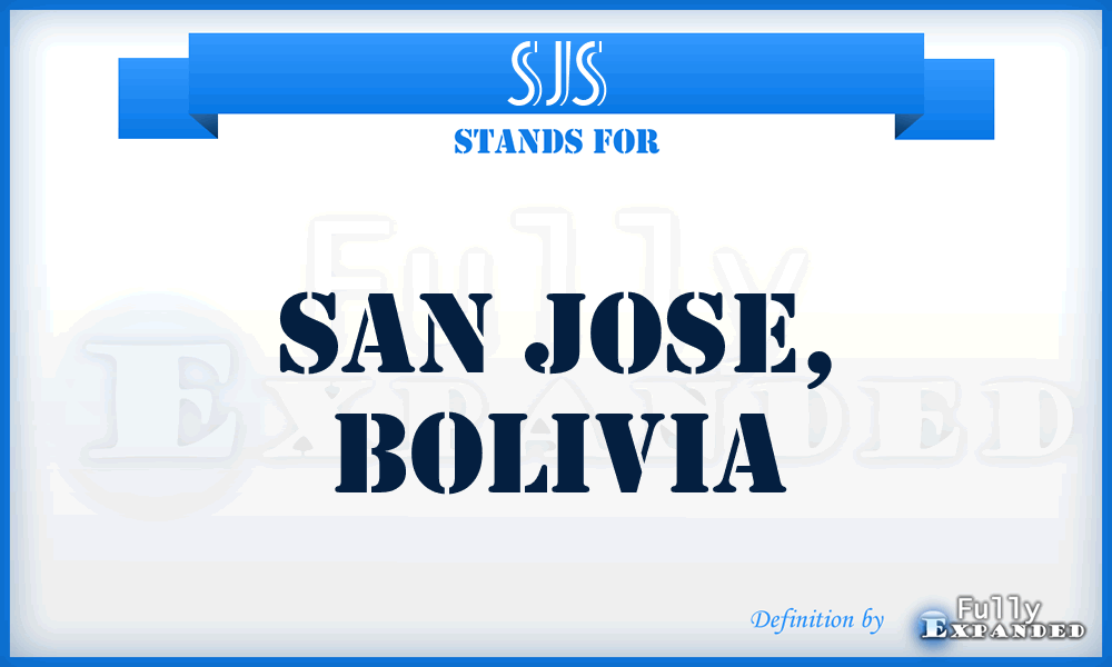 SJS - San Jose, Bolivia
