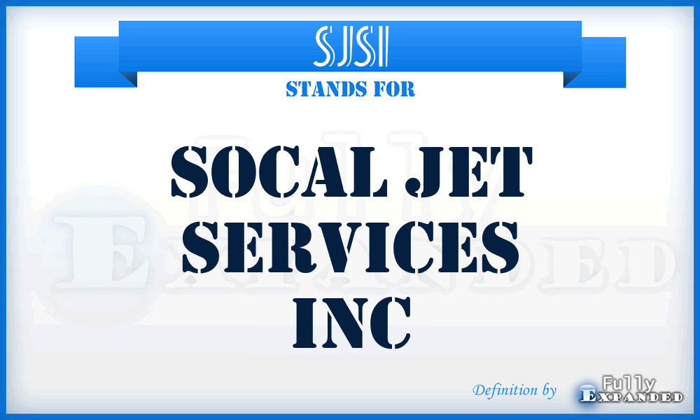 SJSI - Socal Jet Services Inc