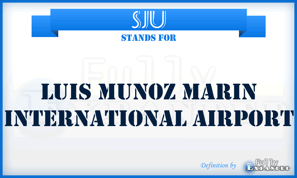 SJU - Luis Munoz Marin International airport