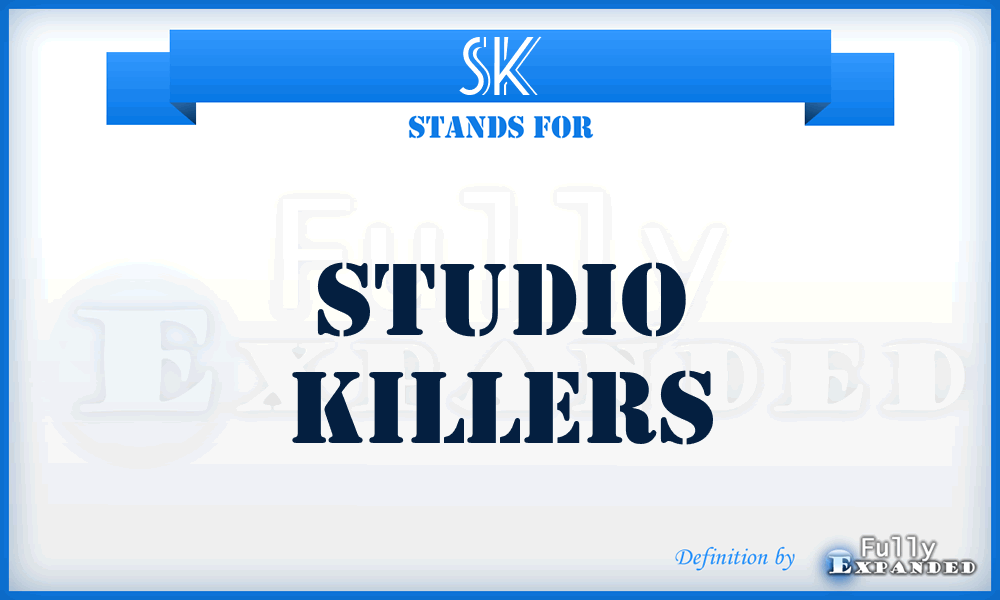 SK - Studio Killers