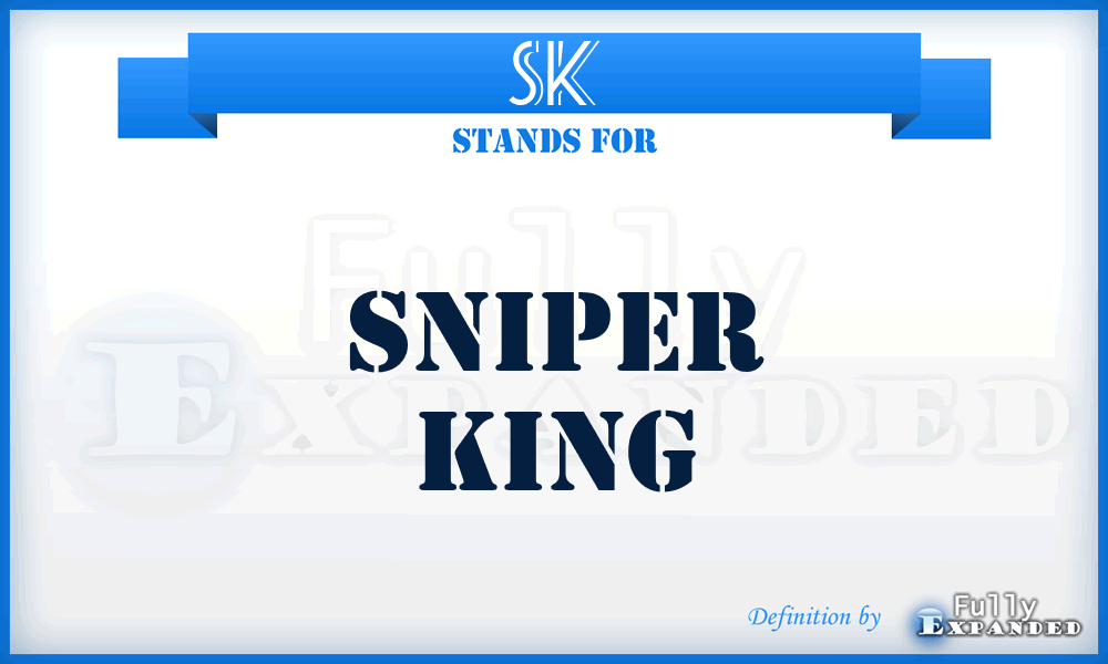 SK - Sniper King