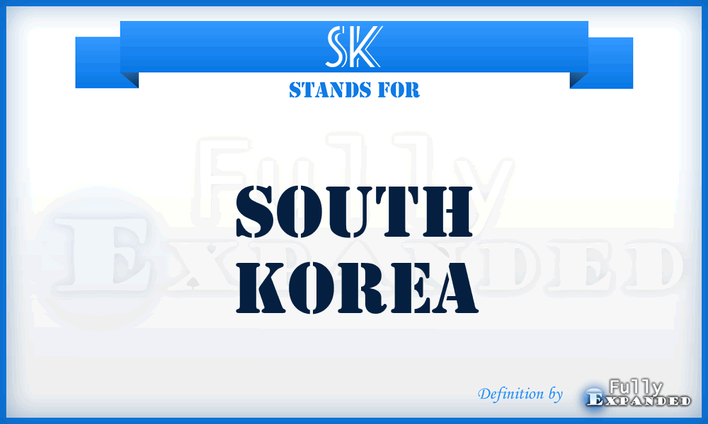 SK - South Korea