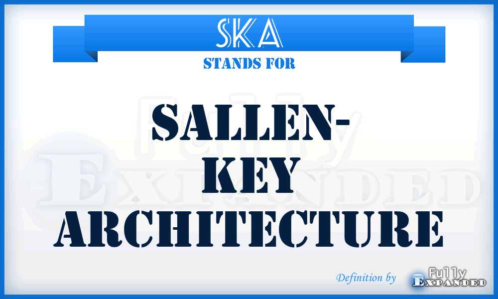 SKA - Sallen- Key Architecture