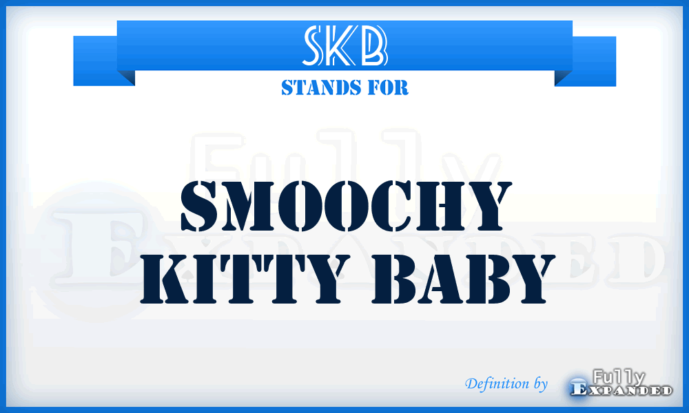 SKB - Smoochy Kitty Baby
