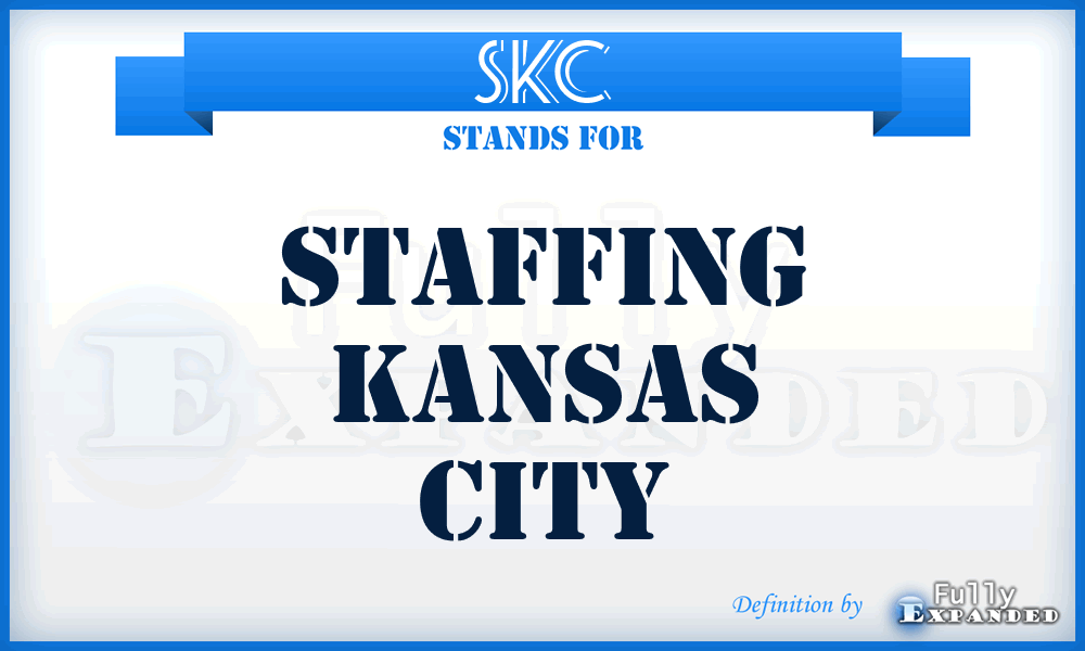 SKC - Staffing Kansas City