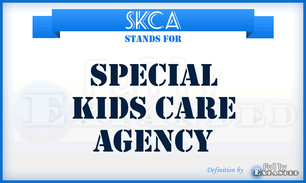 SKCA - Special Kids Care Agency