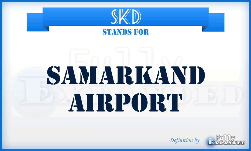 SKD - Samarkand airport