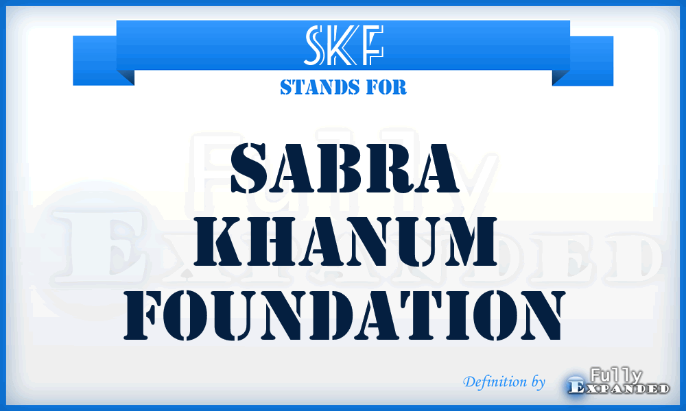 SKF - Sabra Khanum Foundation