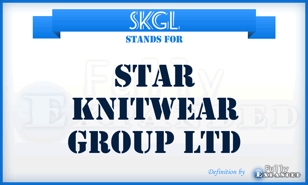 SKGL - Star Knitwear Group Ltd