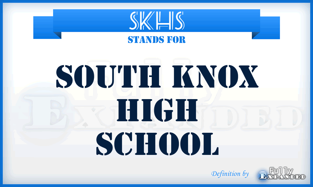 SKHS - South Knox High School