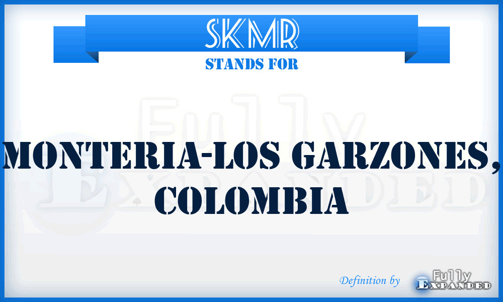 SKMR - Monteria-Los Garzones, Colombia
