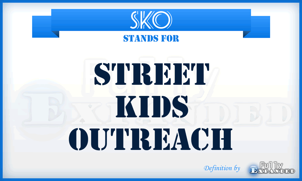 SKO - Street Kids Outreach