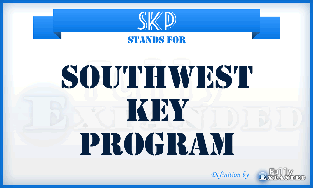 SKP - Southwest Key Program