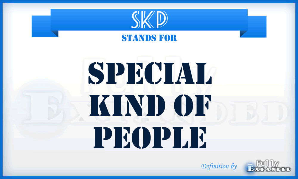 SKP - Special Kind of People