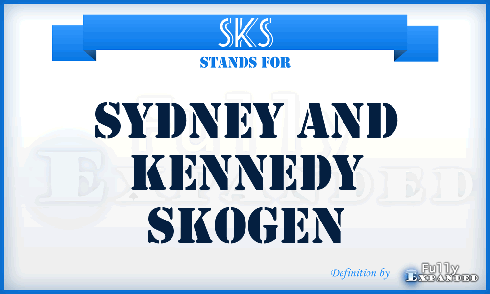 SKS - Sydney and Kennedy Skogen