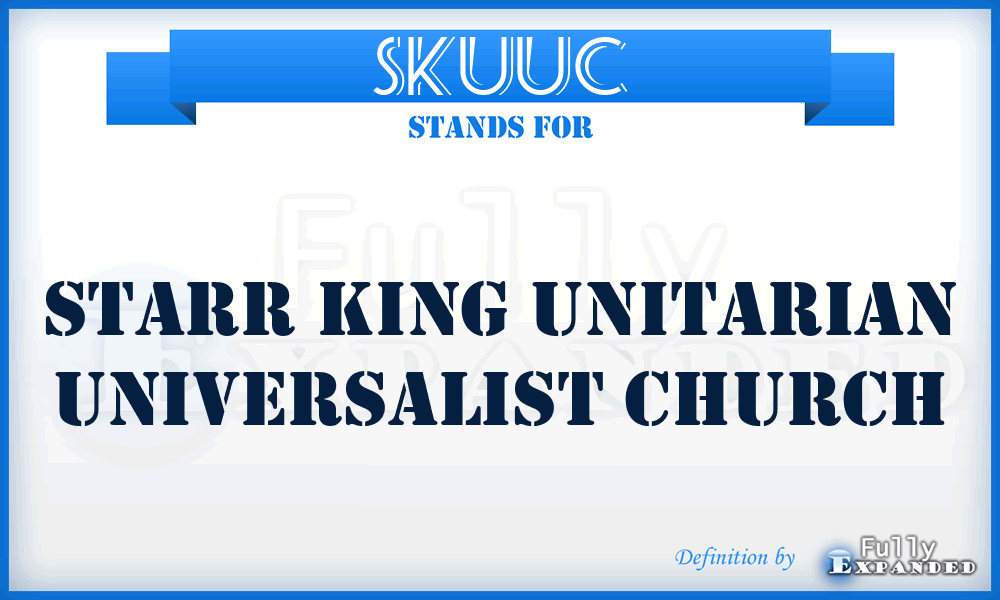 SKUUC - Starr King Unitarian Universalist Church