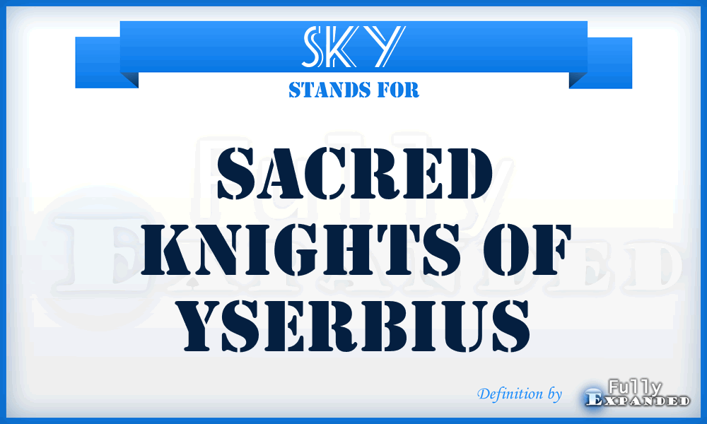 SKY - Sacred Knights Of Yserbius