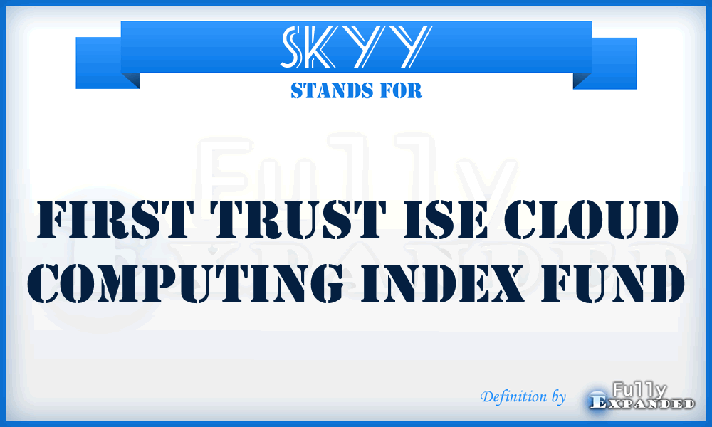 SKYY - First Trust ISE Cloud Computing Index Fund