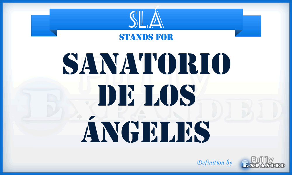 SLÁ - Sanatorio de Los Ángeles