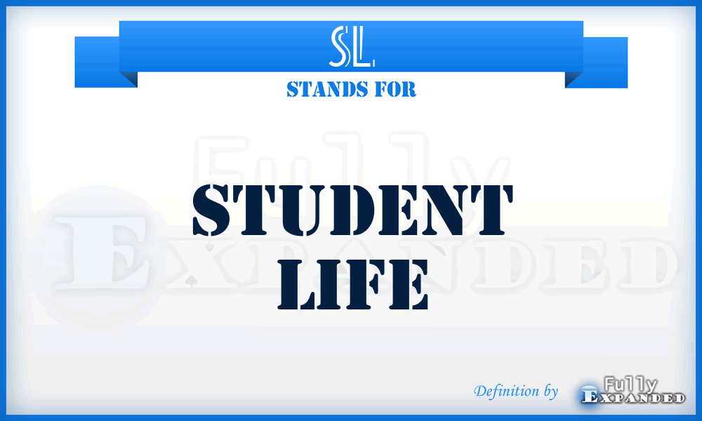 SL - Student Life