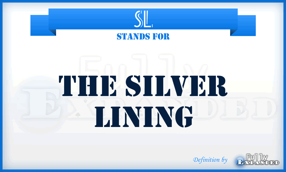 SL - The Silver Lining