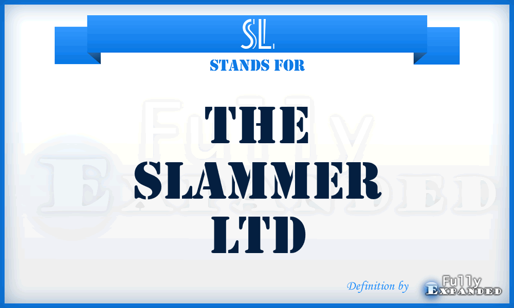 SL - The Slammer Ltd